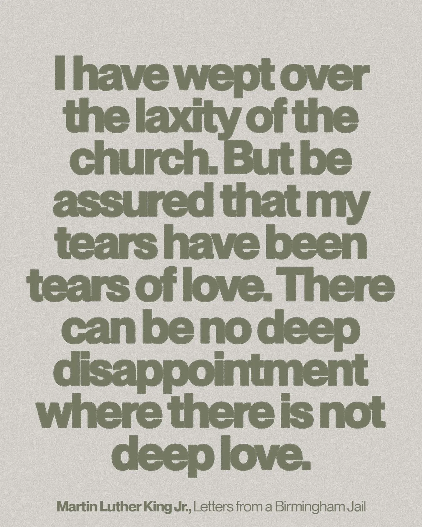 In April of 1963, Martin Luther King Jr. penned these words in his &ldquo;Letter from a Birmingham Jail.&rdquo; Let us, the church of our Lord Jesus Christ, remember his witness and stay prayerfully vigilant that we are on the side of Justice &mdash;