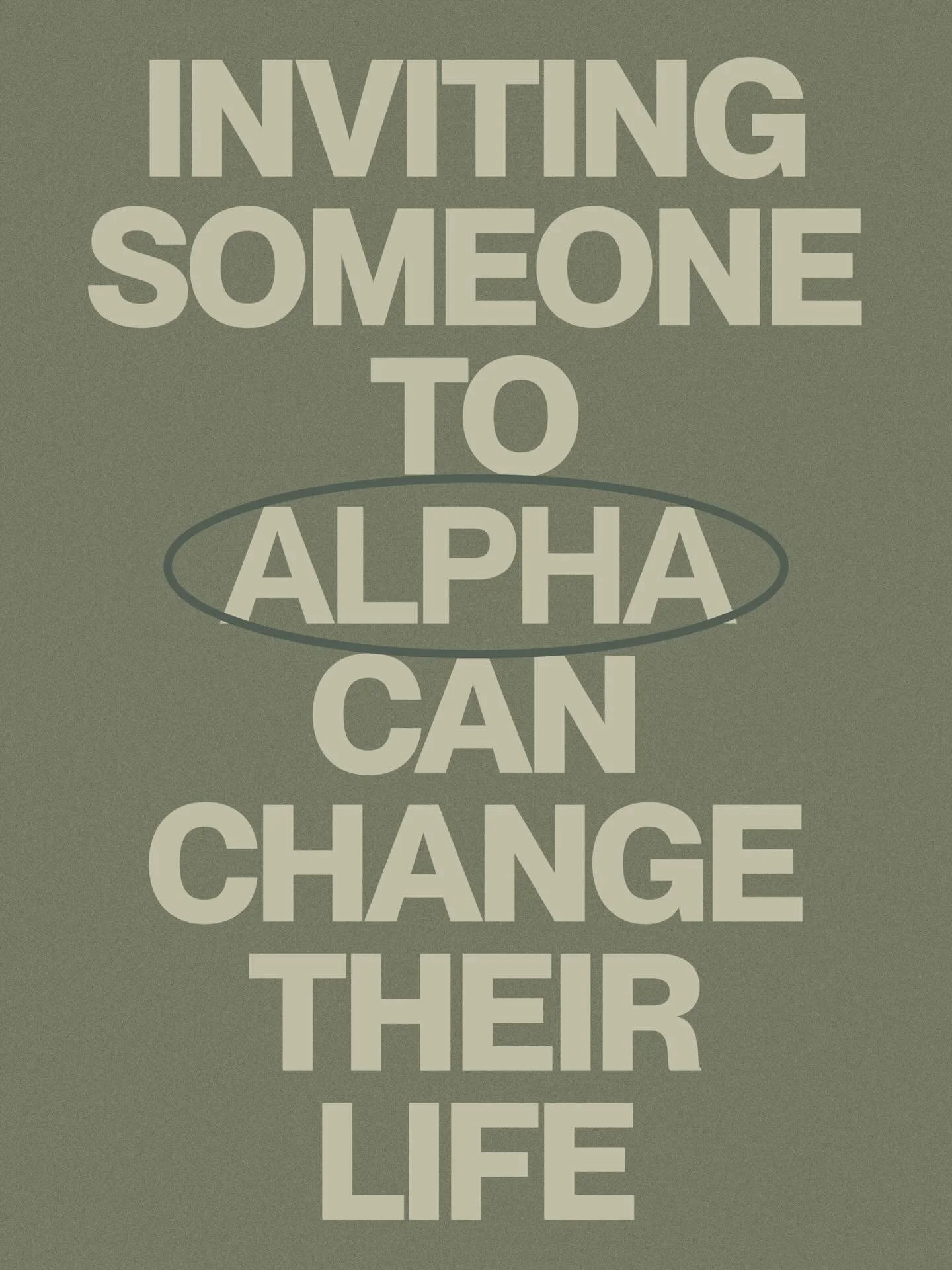 Alpha start this coming Monday, but anyone can join in the first couple of weeks. Invite a friend and come!