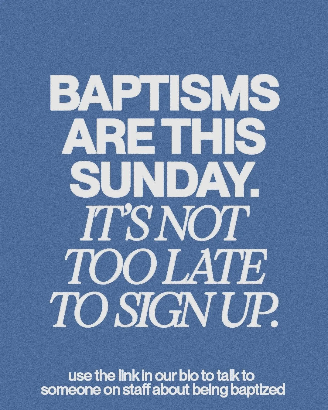 Baptisms are THIS Sunday &mdash; and there&rsquo;s still time to sign up. All you have to do is head over to the link in our bio and you can connect with one of our staff members about being baptized as early as this week. We want to help you take th