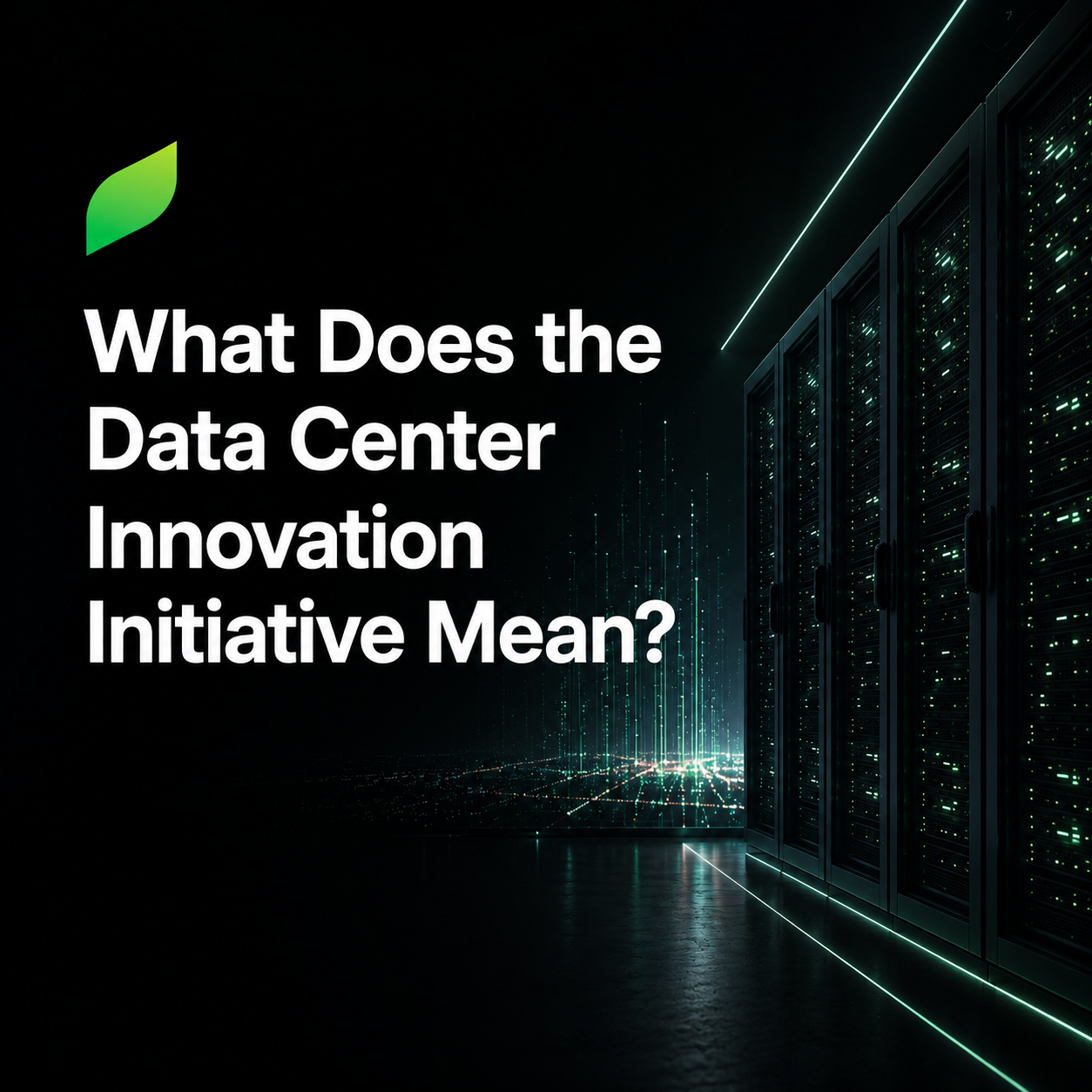 What Does the Data Center Innovation Initiative Mean?