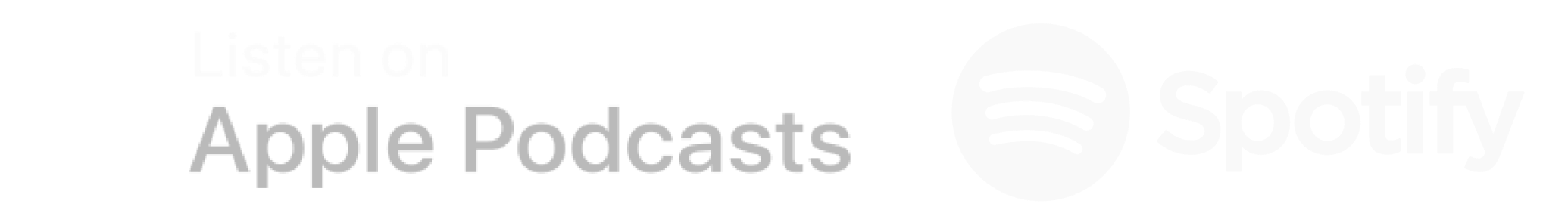 Apple Podcasts and Spotify logos with text "Listen on Apple Podcasts" and "Spotify."