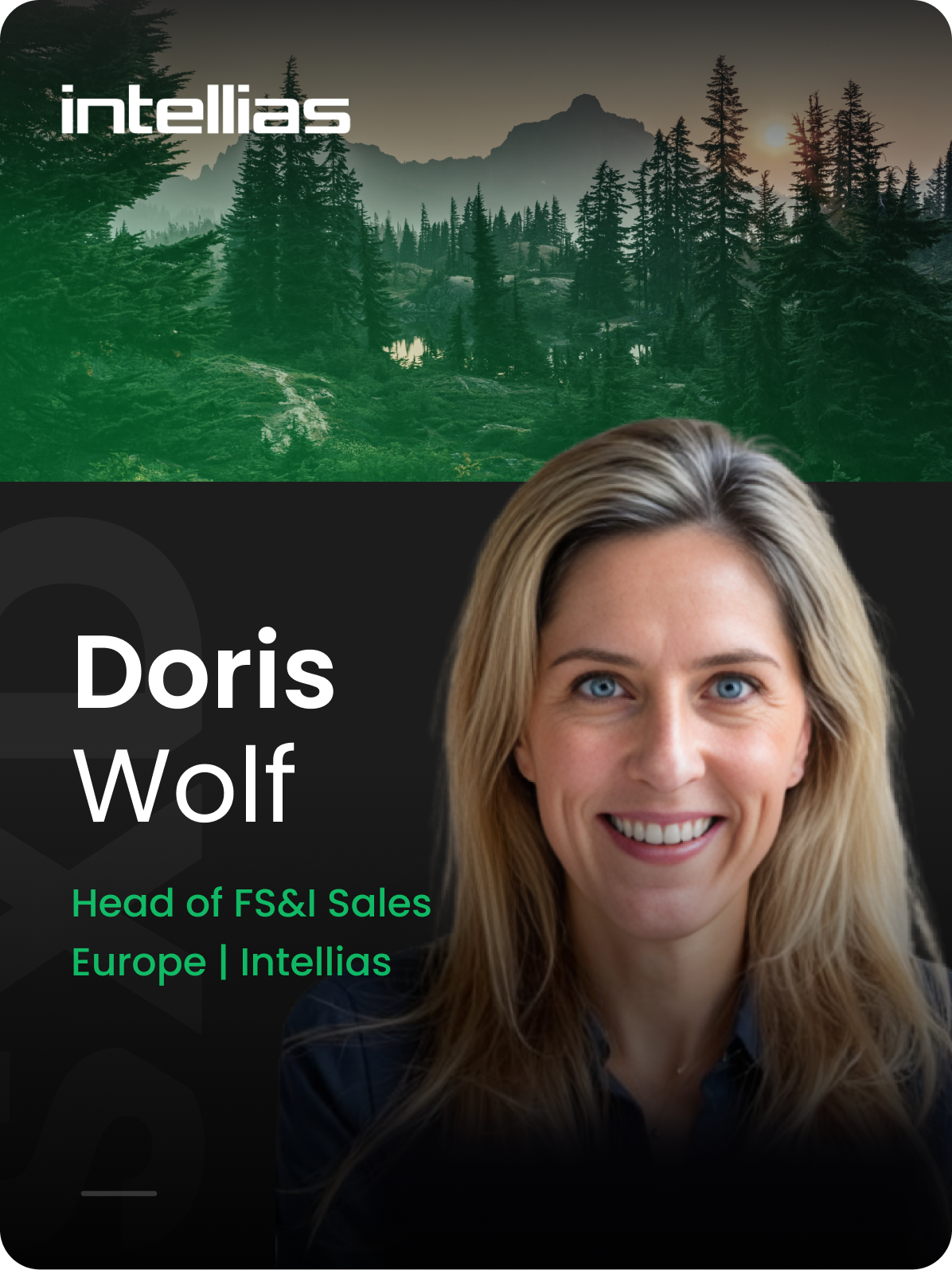 A professional promotional image featuring a woman with blonde hair, labeled as Doris Wolf, Head of FS&I Sales, Europe at Intellias. The upper portion shows a scenic forest landscape with trees and mountains at sunrise. The Intellias logo is displayed at the top left and text information is presented in white and green."