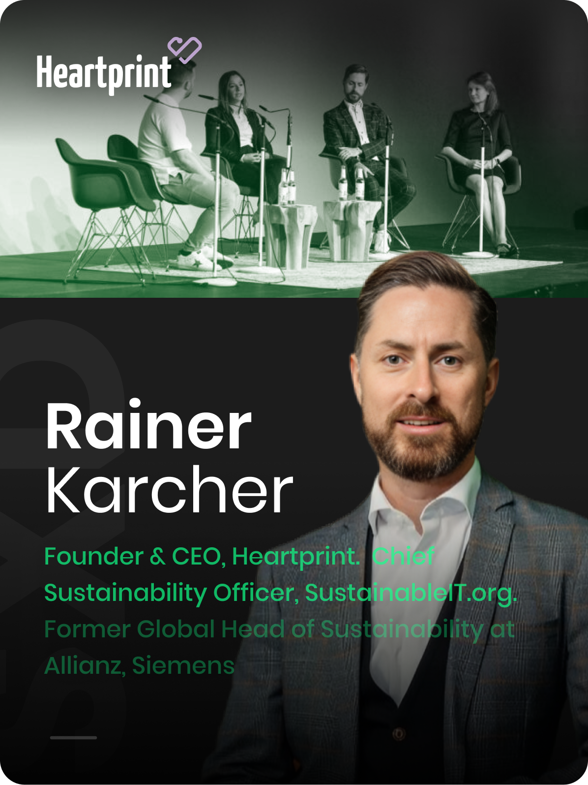 Panel discussion with multiple people on stage, logo for Heartprint, and image of a man labeled as Rainer Karcher with his professional titles.