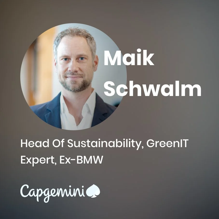 Profile photo of a person named Maik Schwalm, Head of Sustainability and GreenIT Expert, with Capgemini logo.