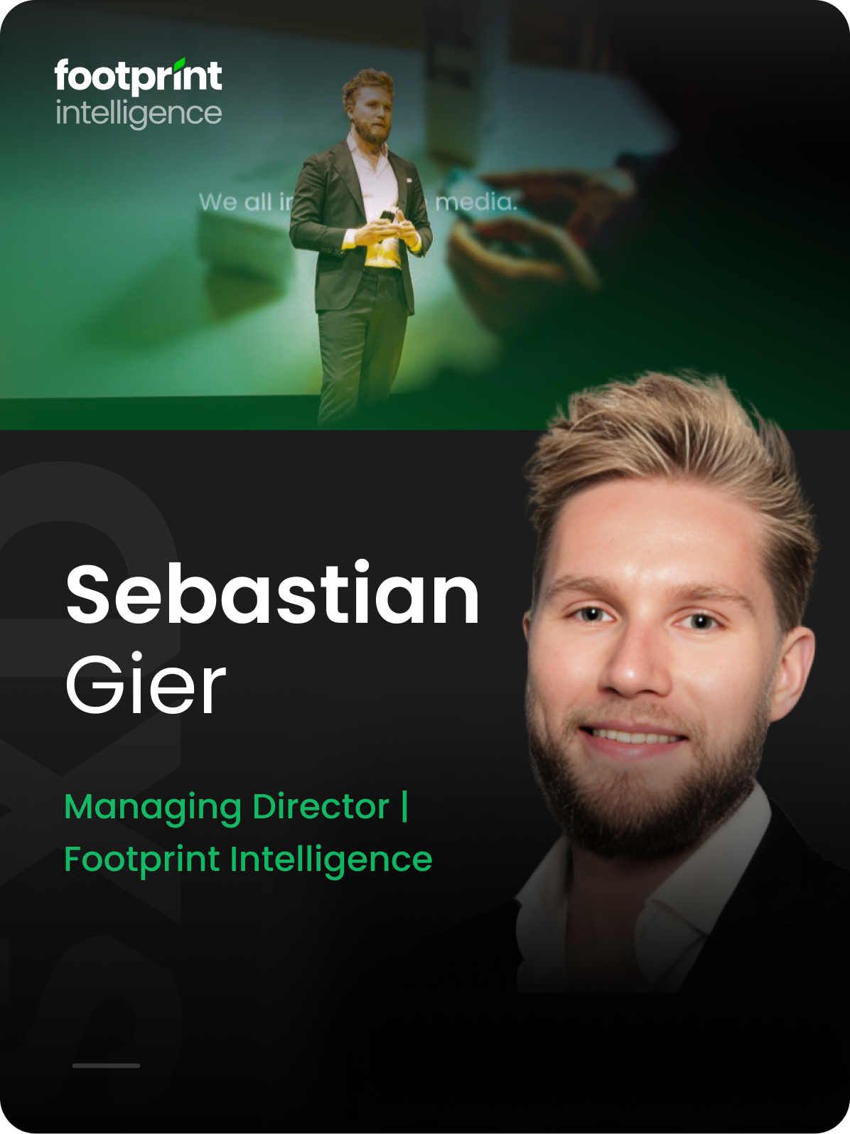 Promotional image featuring a speaker presenting on stage with the text "footprint intelligence" and "Sebastian Gier, Managing Director | Footprint Intelligence."