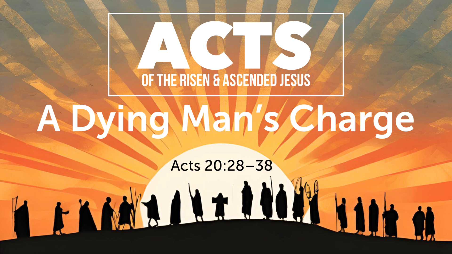 A Dying Man’s Charge:  Day 5