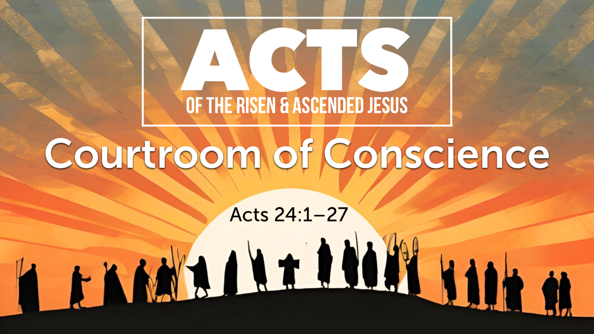 The Courtroom of Conscience:  Day Five
