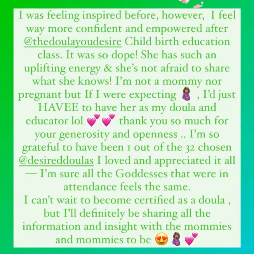 Testimonial about a childbirth education class from The Doula You Desire, expressing gratitude and highlighting positive experiences and empowerment. Mentions desire to become a certified doula and share knowledge with mothers.