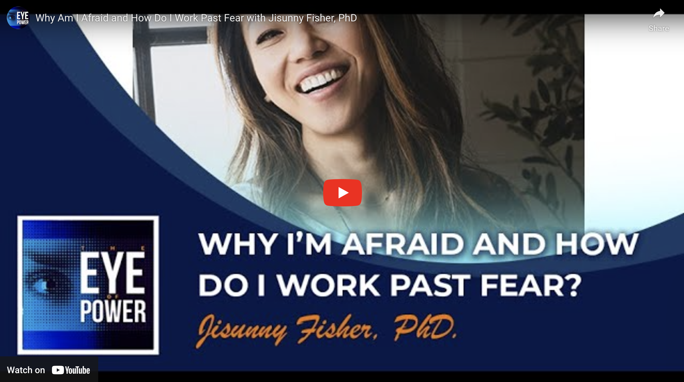 Why Am I Afraid and How Do I Work Past Fear with Jisunny Fisher, PhD