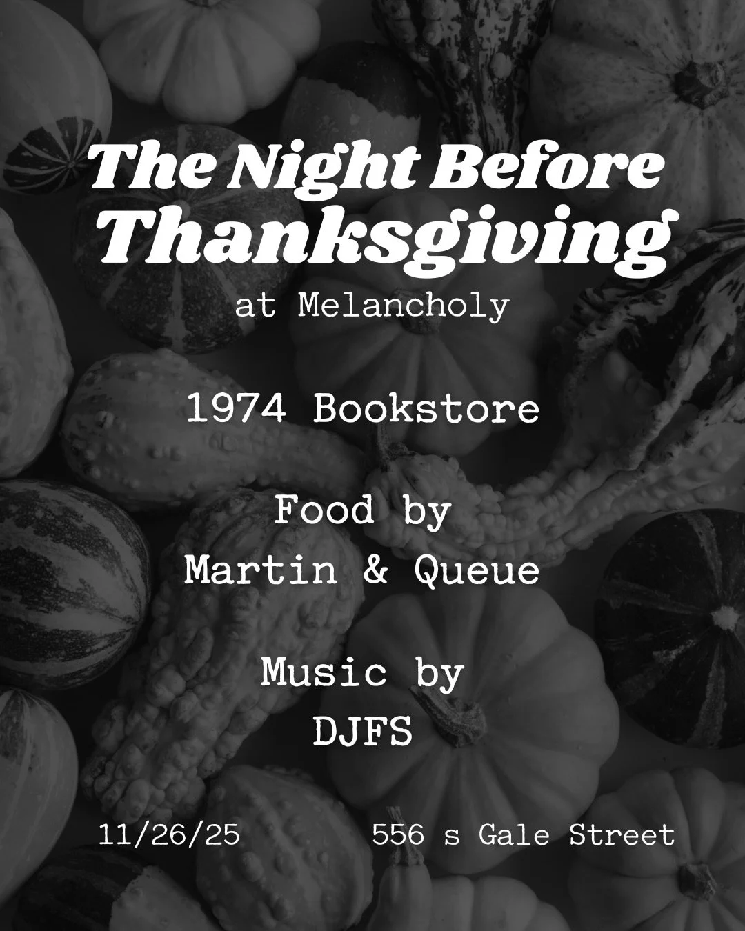 11/26 at starting at 6:00PM! Join us for The Night Before Thanksgiving at Melancholy! We&rsquo;ll have @1974_bookstoreslc with her book cart so you can start your holiday shopping early! Delicious food by the talented @tintin_1998 &amp; @ojsipsumm fr