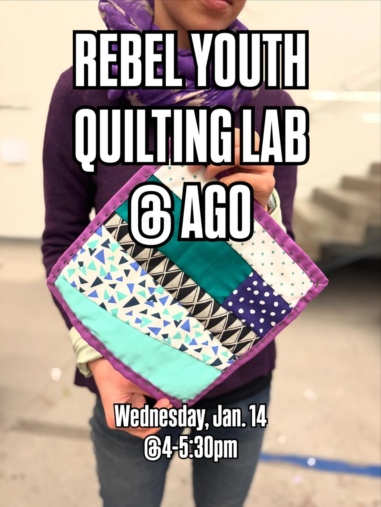 Youth under 25 years of can Quilt with us at the AGO for free:

Join The Neon Needle at the AGO&rsquo;s Gallery School for a hands-on Quilting Experience:  you&rsquo;ll learn essential hand-sewing and quilting techniques, delve into the work of artis
