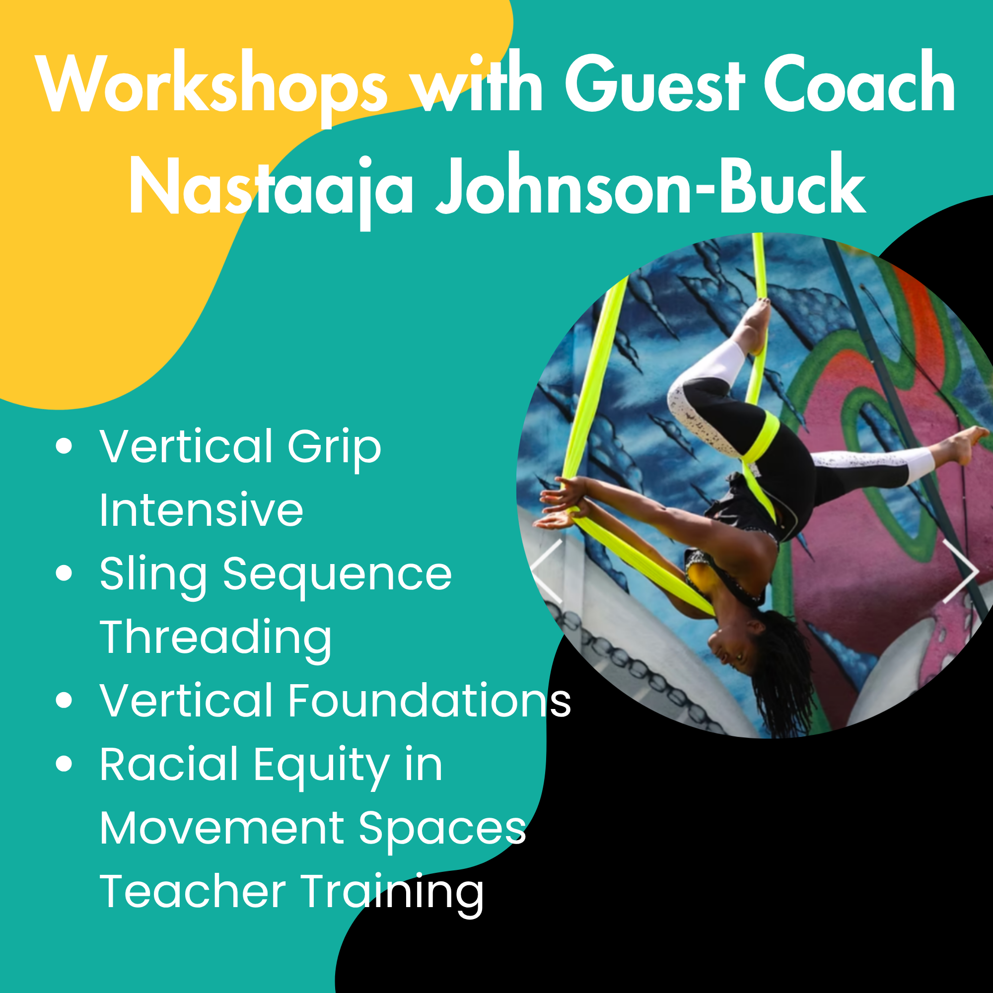 Workshops with Guest Coach Nastaaja Johnson-Buck