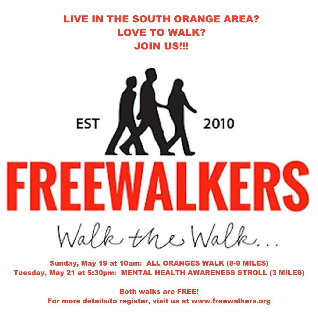Live in the South Orange area?  Love to walk?  JOIN US!

FreeWalkers has two fun local walks coming up.  First is Sunday May 19 through ALL the Oranges (8-9 miles) and the second is a midweek twilight walk on Tuesday May 21 to raise awareness for men