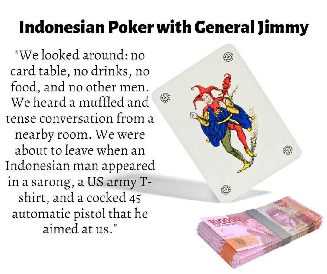 What happens when you're in a foreign country, and you approach the wrong house?

Read the latest short story by Stephen Evans Jordan - https://stephenevansjordan.medium.com/indonesian-poker-with-general-jimmy-1874eb165ce2