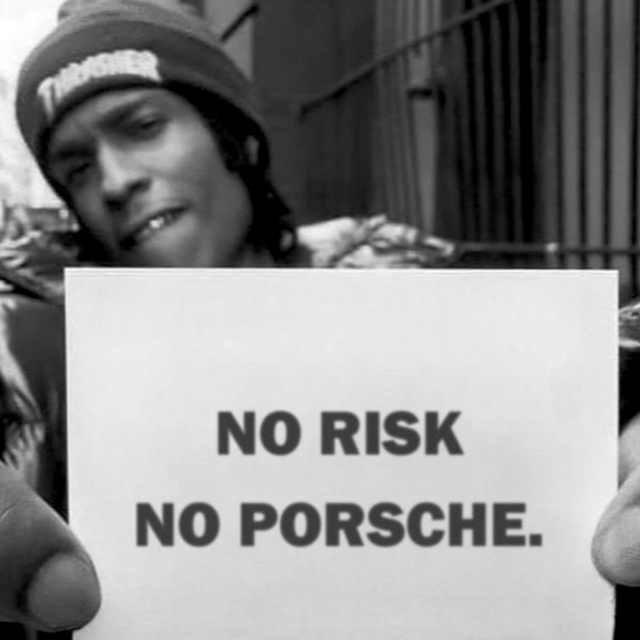 💯% truth. 
#thetidalist #wordsofwisdom #asaprocky #asap #norisknoporsche #porsche