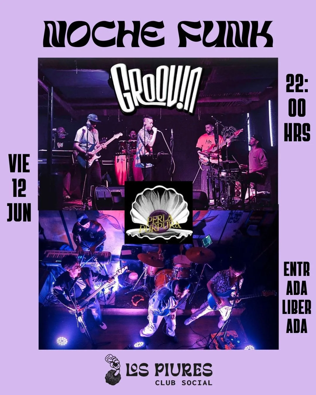 NOCHE FUNK Groovin &amp; Perla Purpura