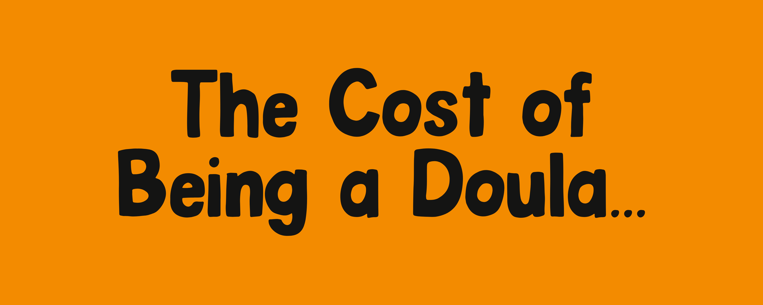 The Cost of Being a Doula