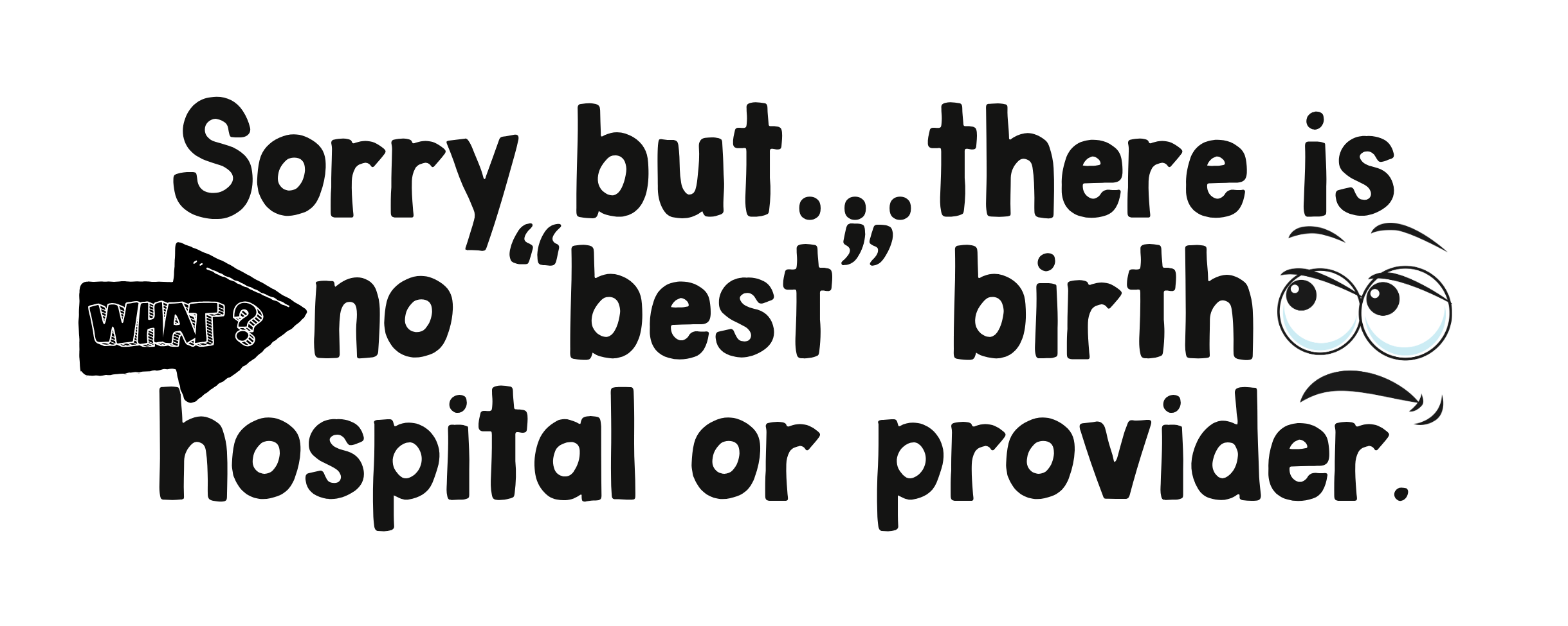 I’m sorry but…there is no “best” birth hospital