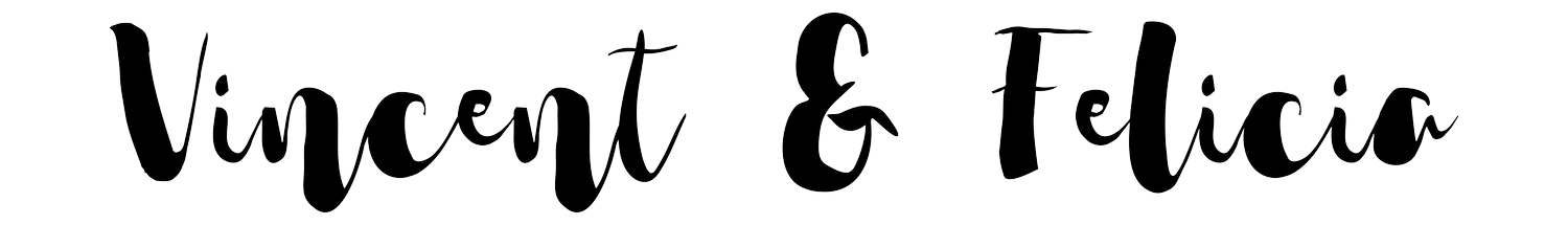 VINCENT &amp; FELICIA