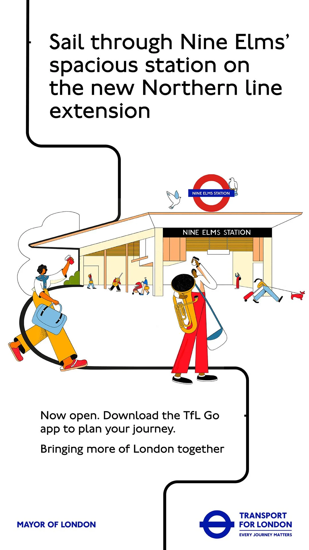 Illustration of Nine Elms station, a new London Northern line extension, featuring characters with musical instruments and children, a dog, and birds, with a sign saying 'Now open' and promoting the TfL Go app for travel planning. The station has a modern design with the London Underground logo and a message from the Mayor of London and Transport for London.