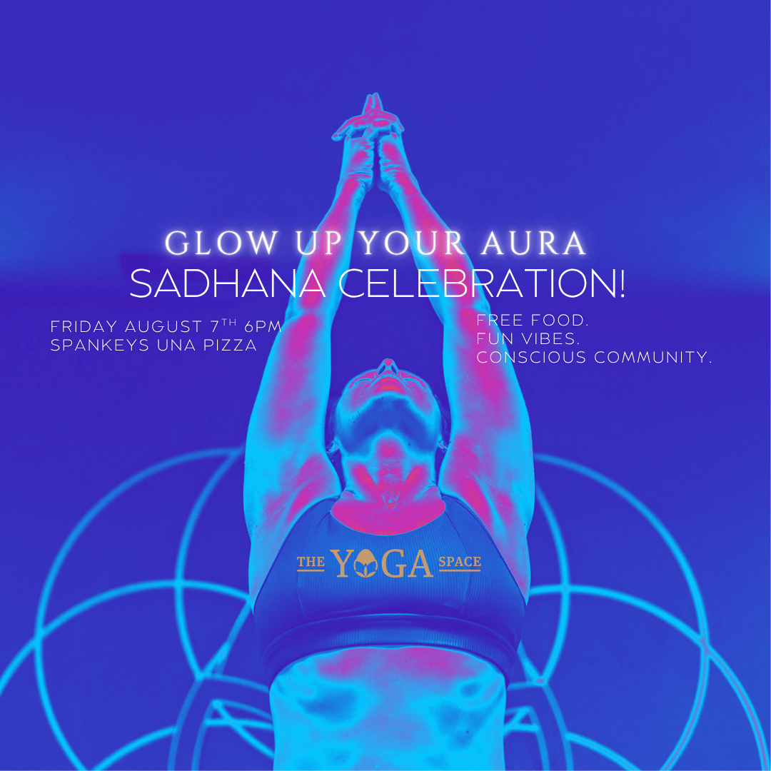 Glow up your Aura -Sadhana Celebration