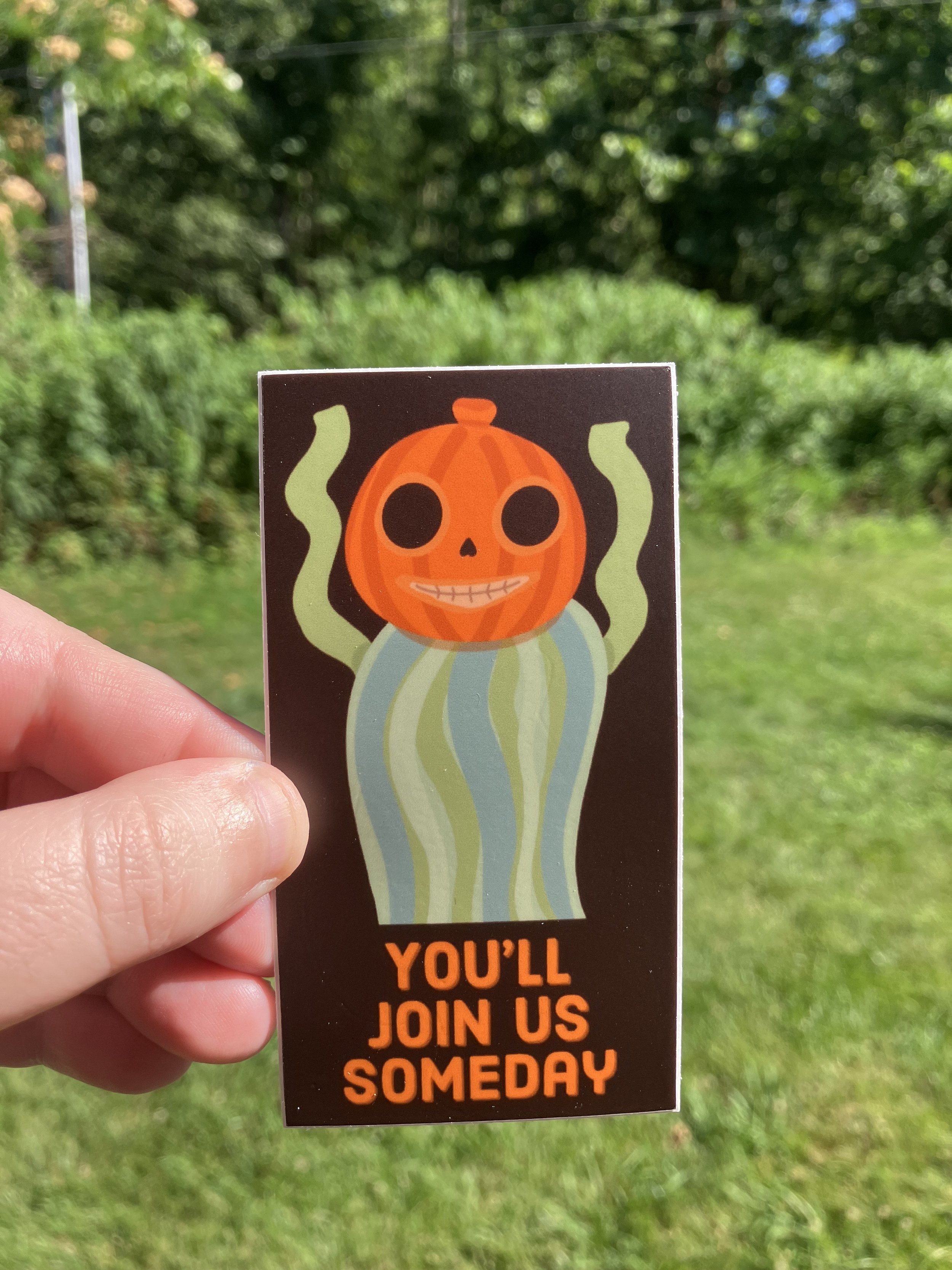 You'll Join Us Someday Sticker