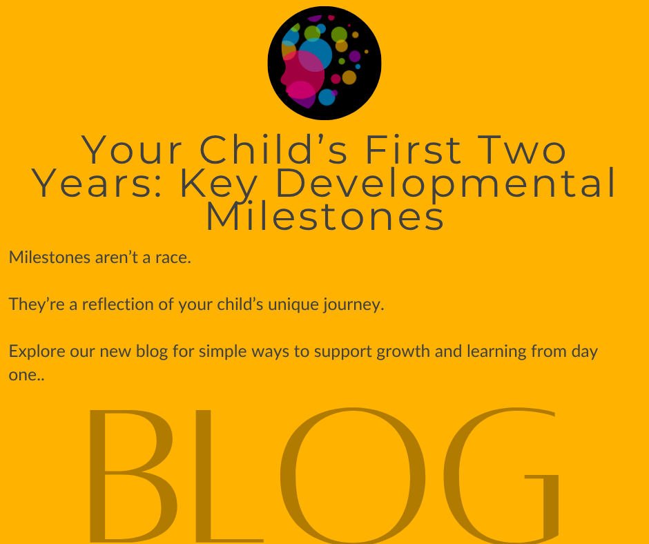 Your Child’s First Two Years: Key Developmental Milestones