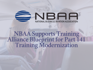 NBAA formally endorsed the flight training modernization blueprint proposed by the National Flight Training Alliance (NFTA), in comments sent May 11 to the FAA.