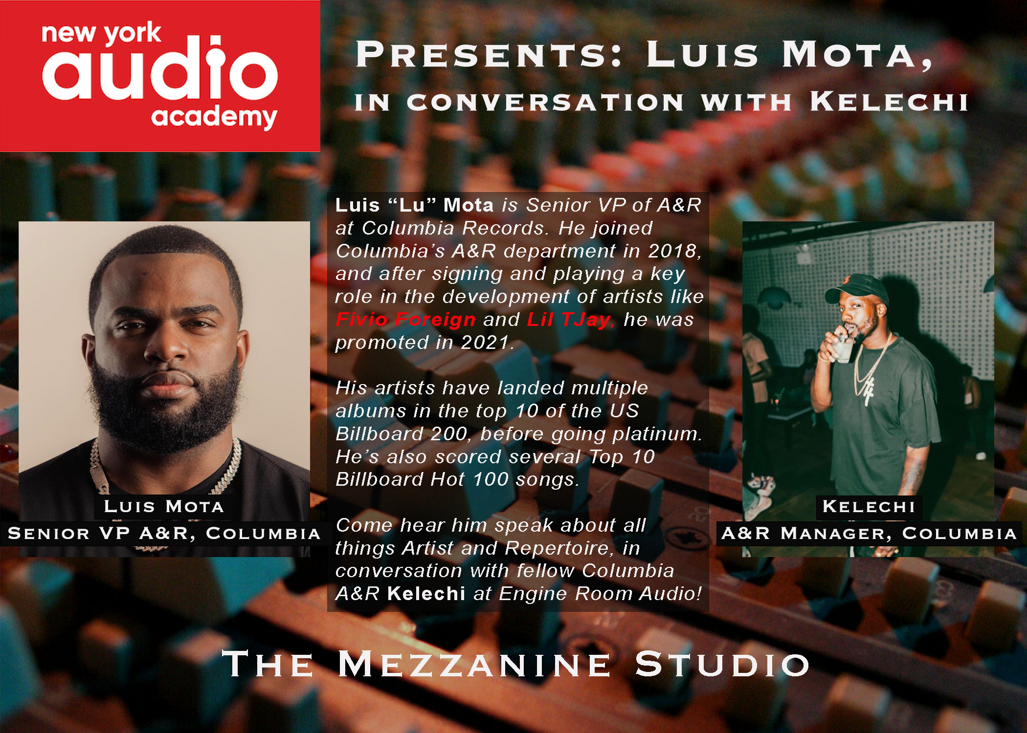 Promotional flyer for a conversation with Luis Mota and Kelechi at Engine Room Audio, hosted by New York Audio Academy. The flyer features headshots of Luis Mota, a man with a beard and diamond necklace, and Kelechi, a man wearing a cap and holding a drink. The background shows audio mixing equipment. Text provides details about Luis Mota's role at Columbia Records, his career achievements, and the event details.