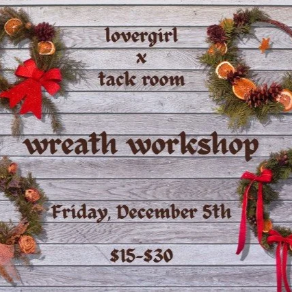 Wreath Workshop with Lovergirl Creates