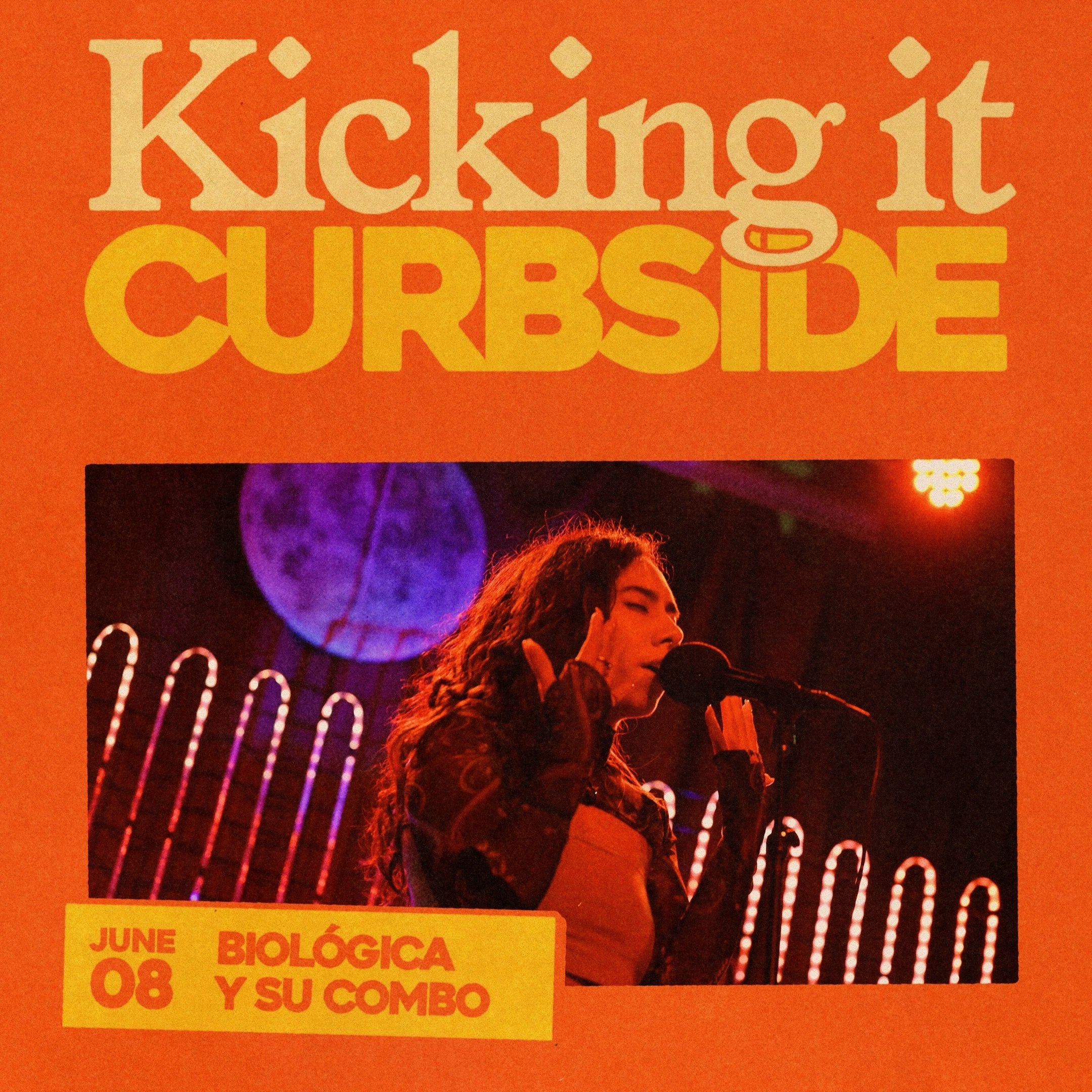 Kicking It Curbside - BIOLÓGICA Y SU COMBO