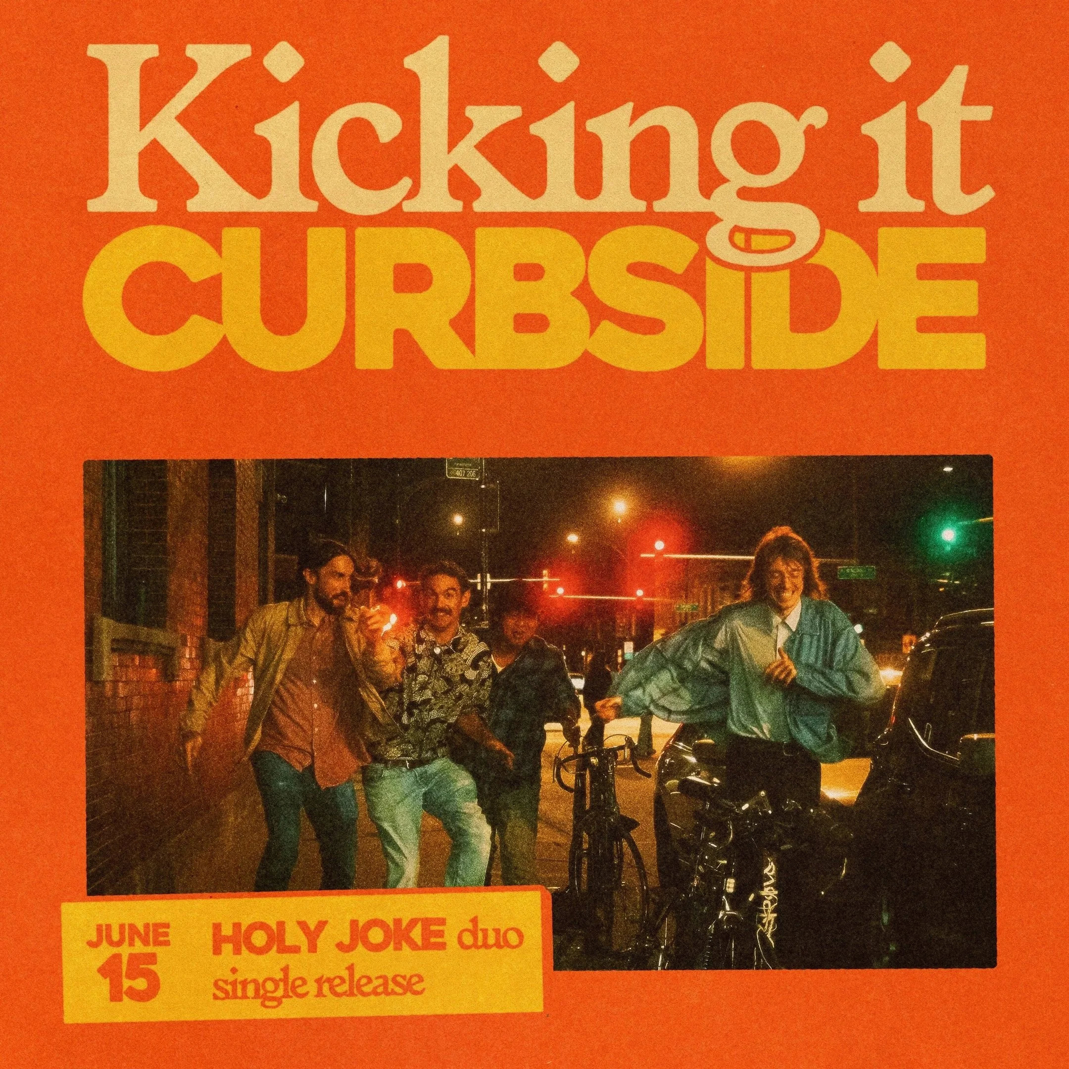 Kicking It Curbside - Holy Joke (Duo) - Single Release