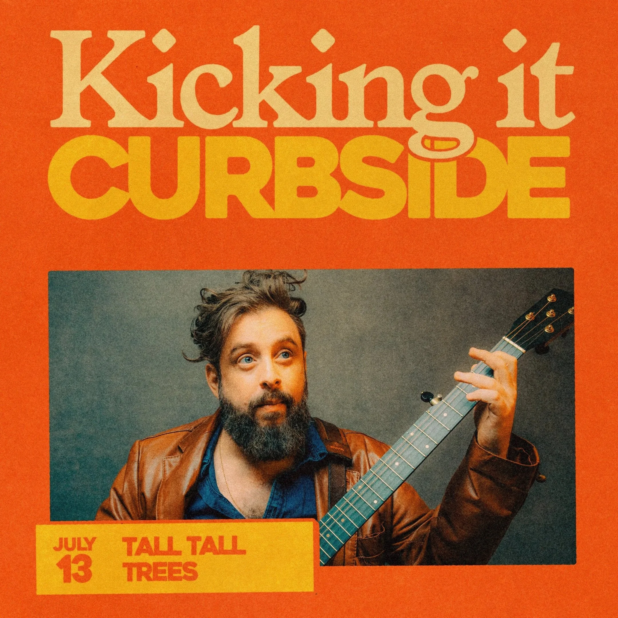 Kicking It Curbside - Tall Tall Trees