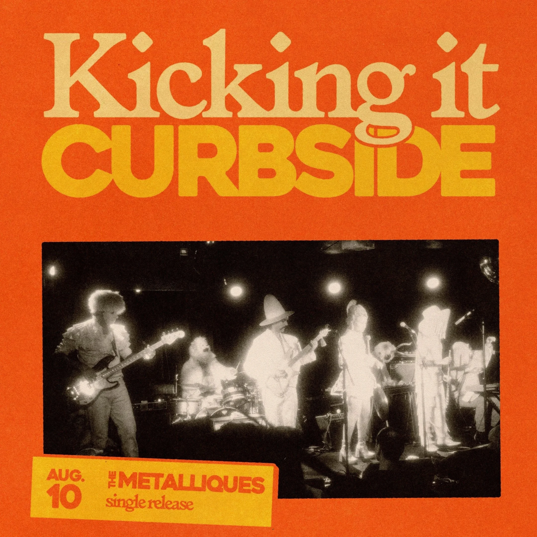 Kicking It Curbside - The Metalliques (Single Release Event)
