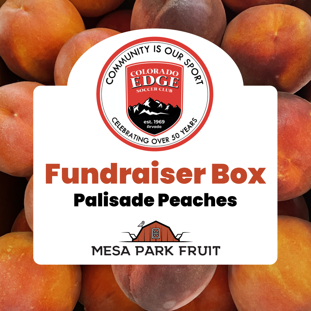 Palisade Peach fundraiser for Edge soccer club in Arvada, CO with Mesa Park Fruit Co.