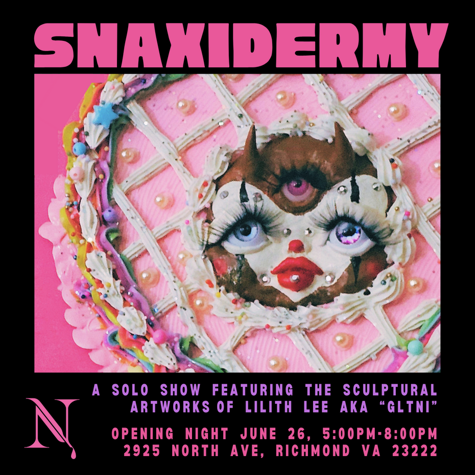 “Snaxidermy": A Solo Gallery Show by GLTNI at Nevermore