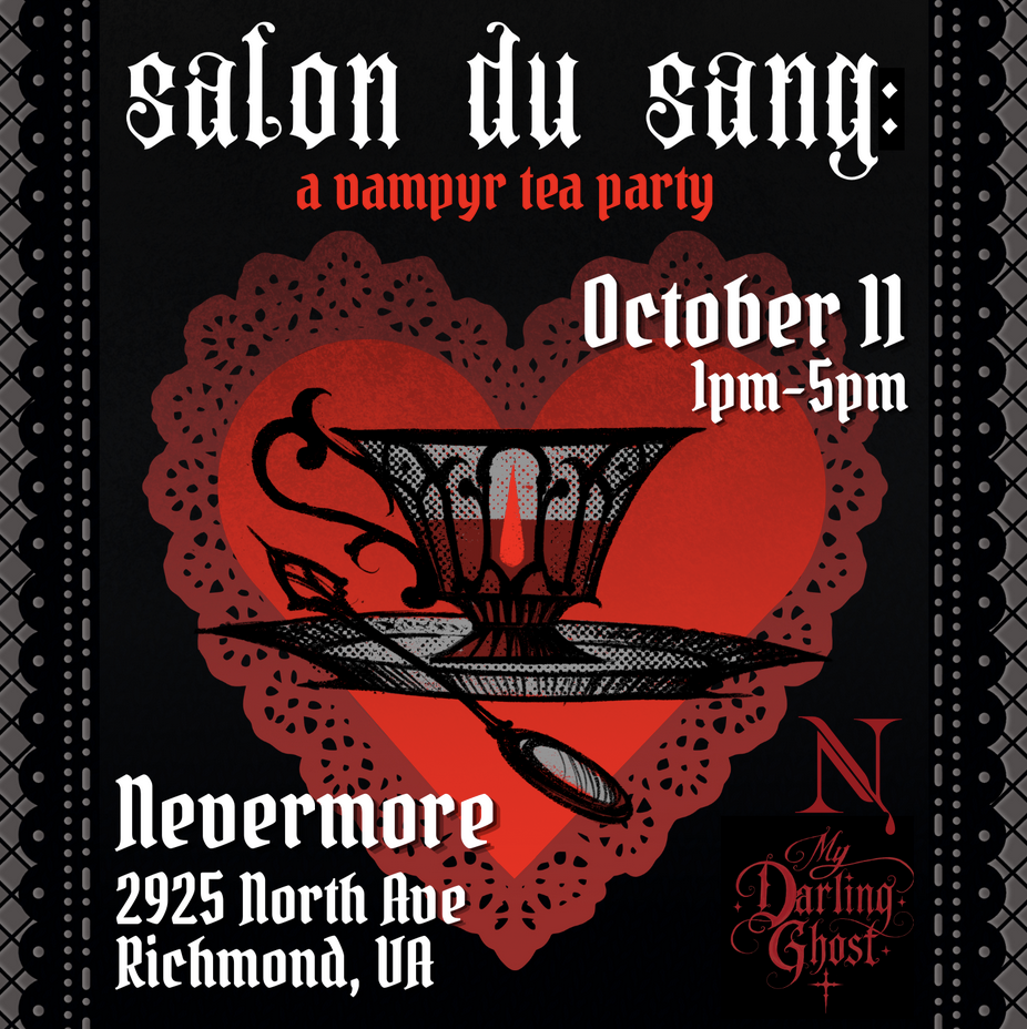Nevermore Presents Salon du Sang: A Vampyr Tea Party