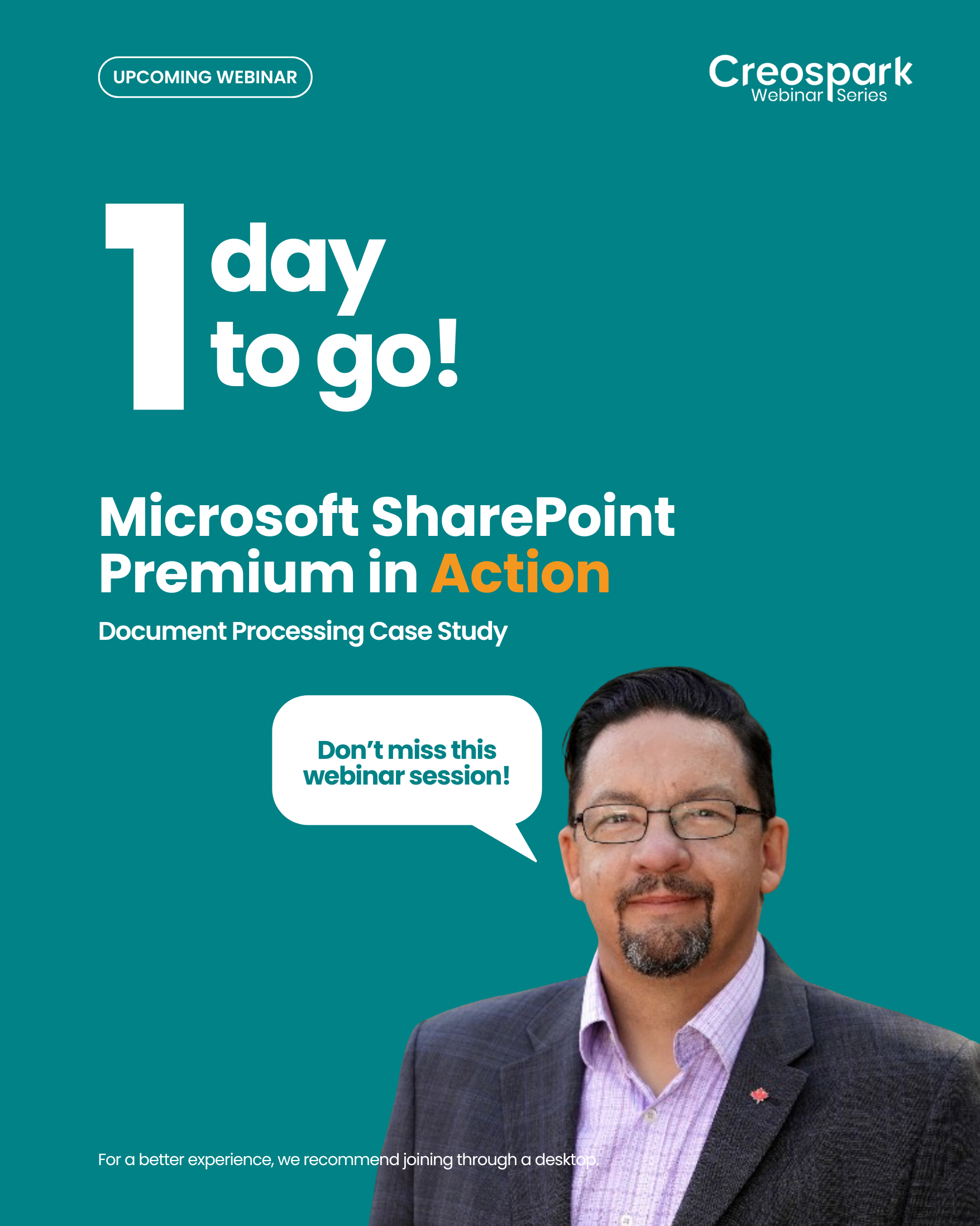 Webinar announcement for "Microsoft SharePoint Premium in Action: Document Processing Case Study" by Creospark. Shows text "1 day to go!" and an image of a man with glasses, encouraging not to miss the session.