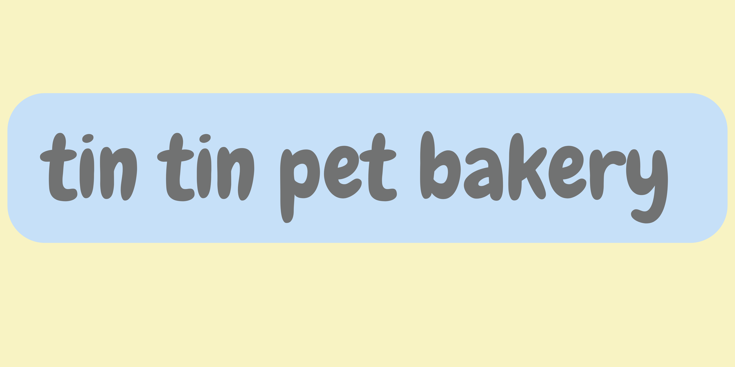 A pastel yellow background with a light blue rounded rectangle in the center containing the text 'tin tin pet bakery' in gray, playful font.