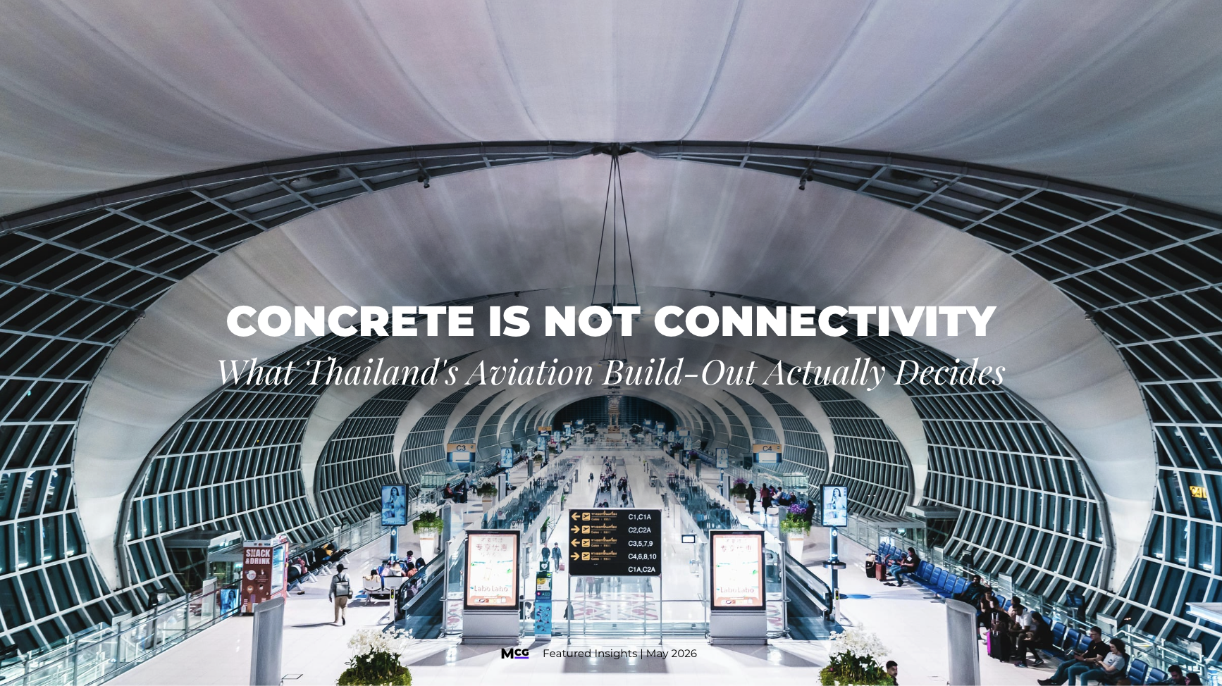 Concrete Is Not Connectivity: What Thailand's Aviation Build-Out Actually Decides