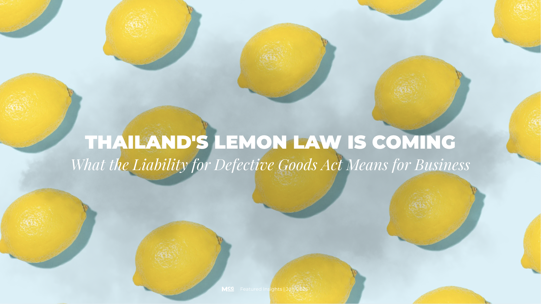 Thailand's Lemon Law Is Coming: What the Liability for Defective Goods Act Means for Business