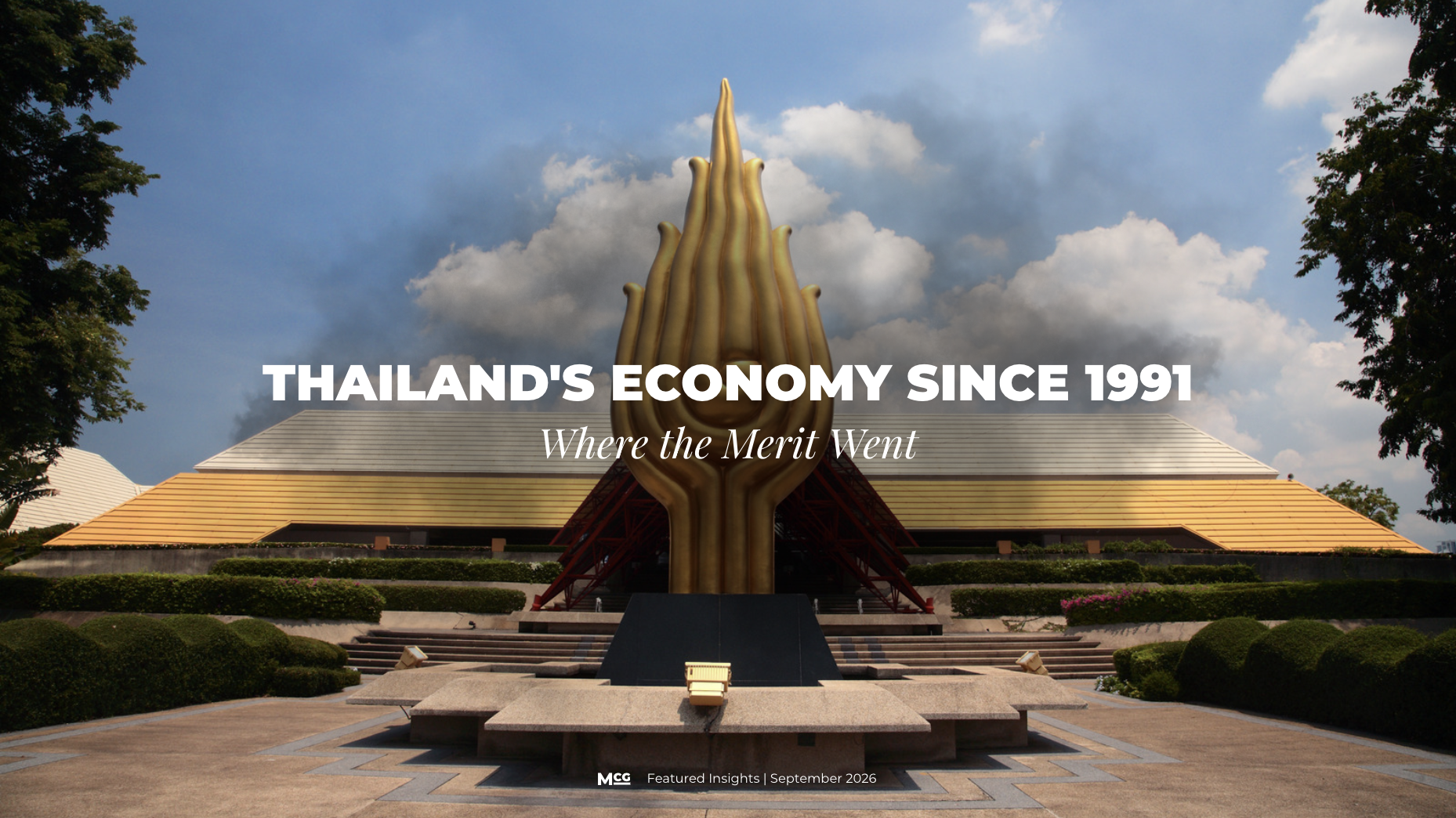Title card reading Thailand's Economy Since 1991: Where the Merit Went, over the original Queen Sirikit National Convention Center in Bangkok, built for the 1991 IMF and World Bank Annual Meetings