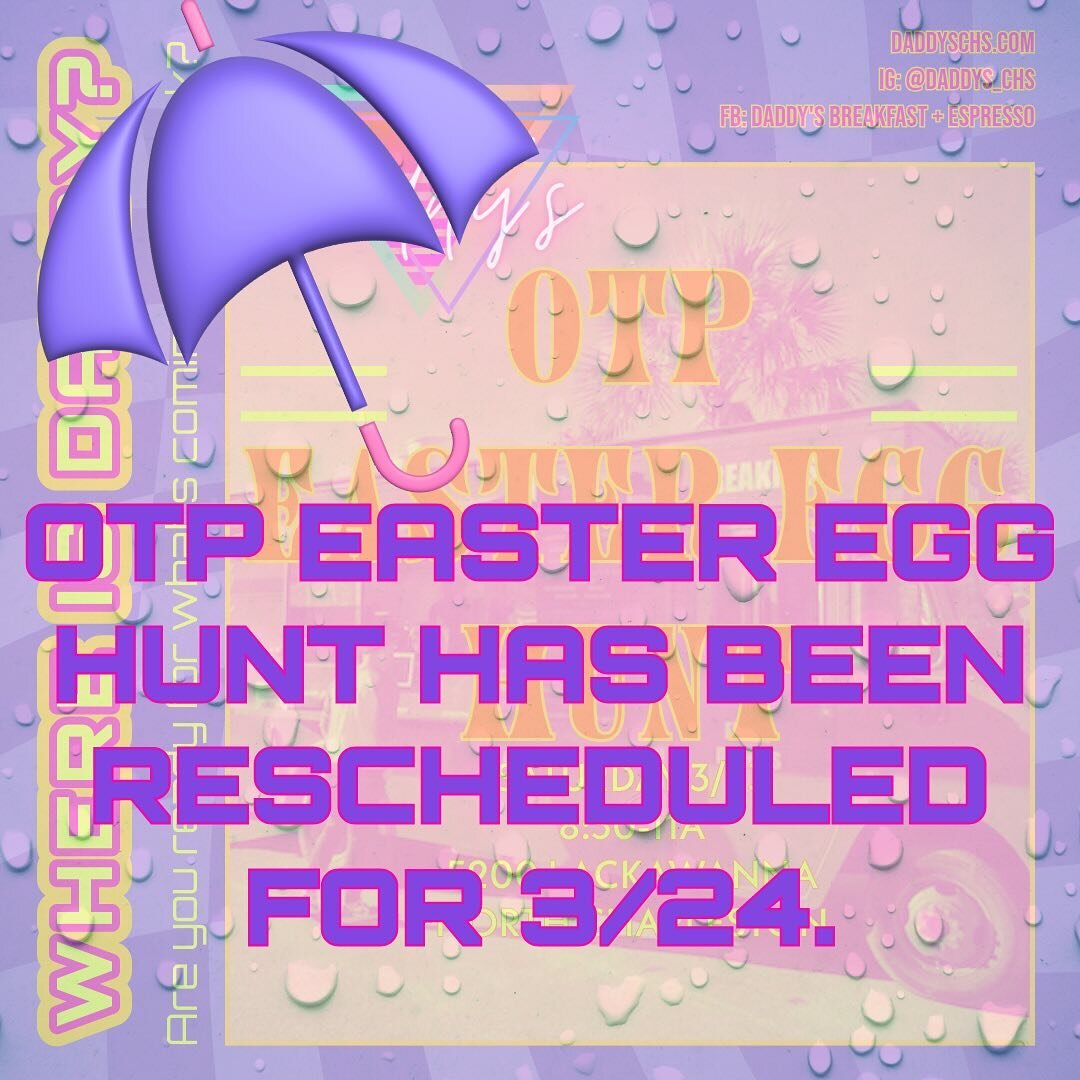 PSA: OTP has rescheduled their Easter egg hunt for Sunday. We will not be able to make it out, but go check out @lilyscubansandreubens for breakfast while your kiddos find some eggs!