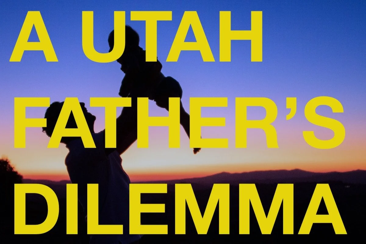 Poem: A Utah Father's Dilemma