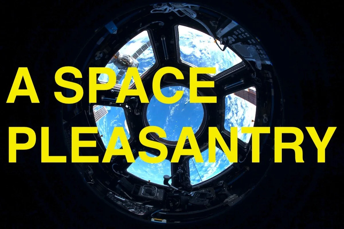 Vignette: A Space Pleasantry