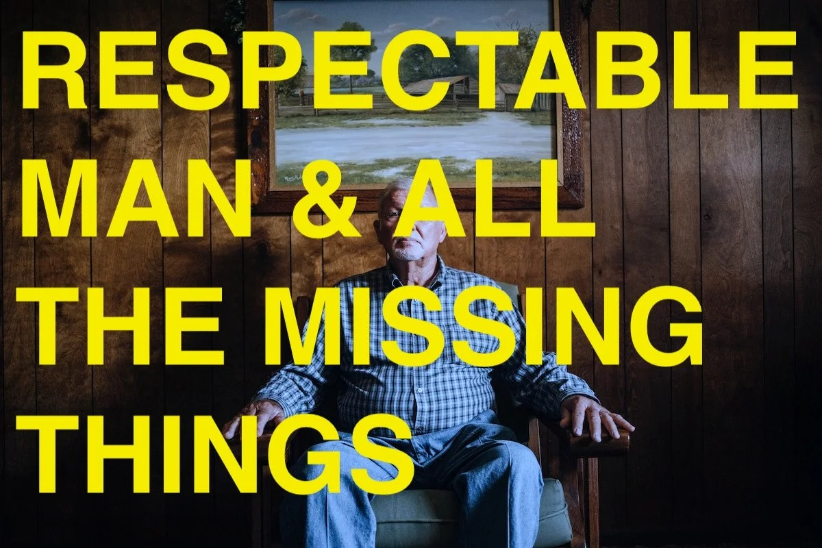 Poem: Respectable Man &amp; All the Missing Things