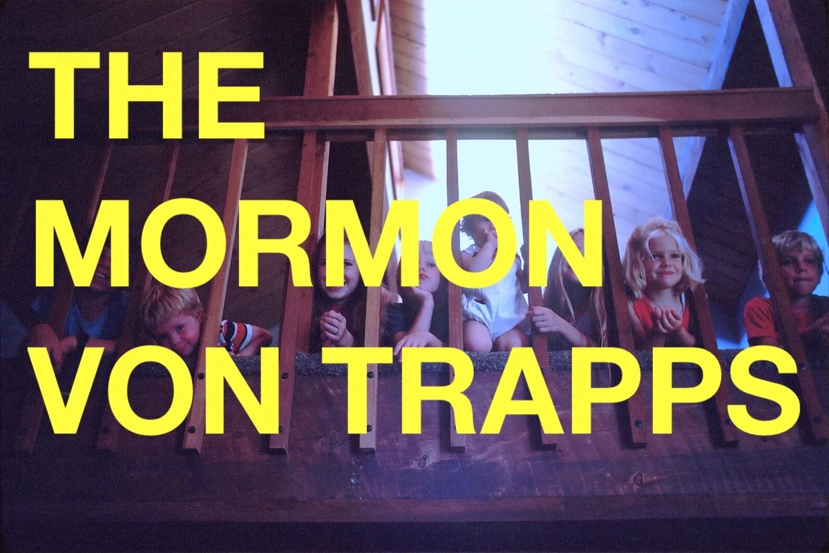 Poem: The Mormon Von Trapps