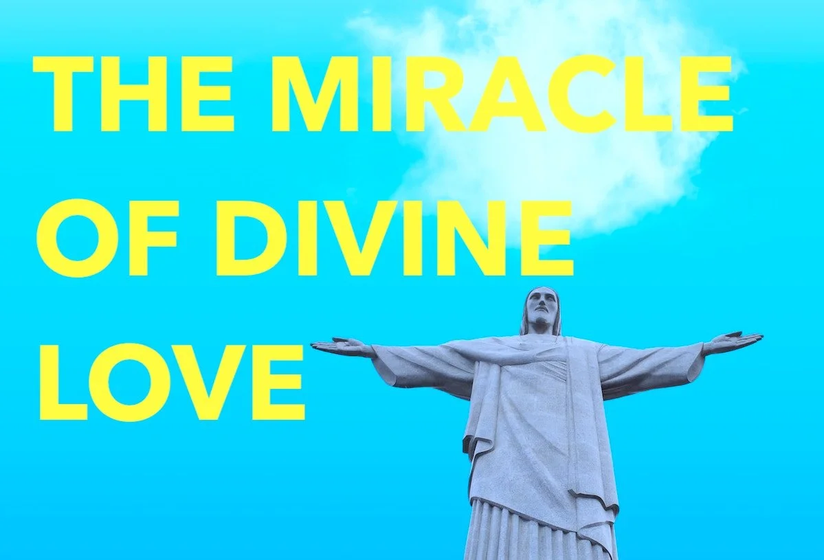 Poem: The Miracle of Divine Love