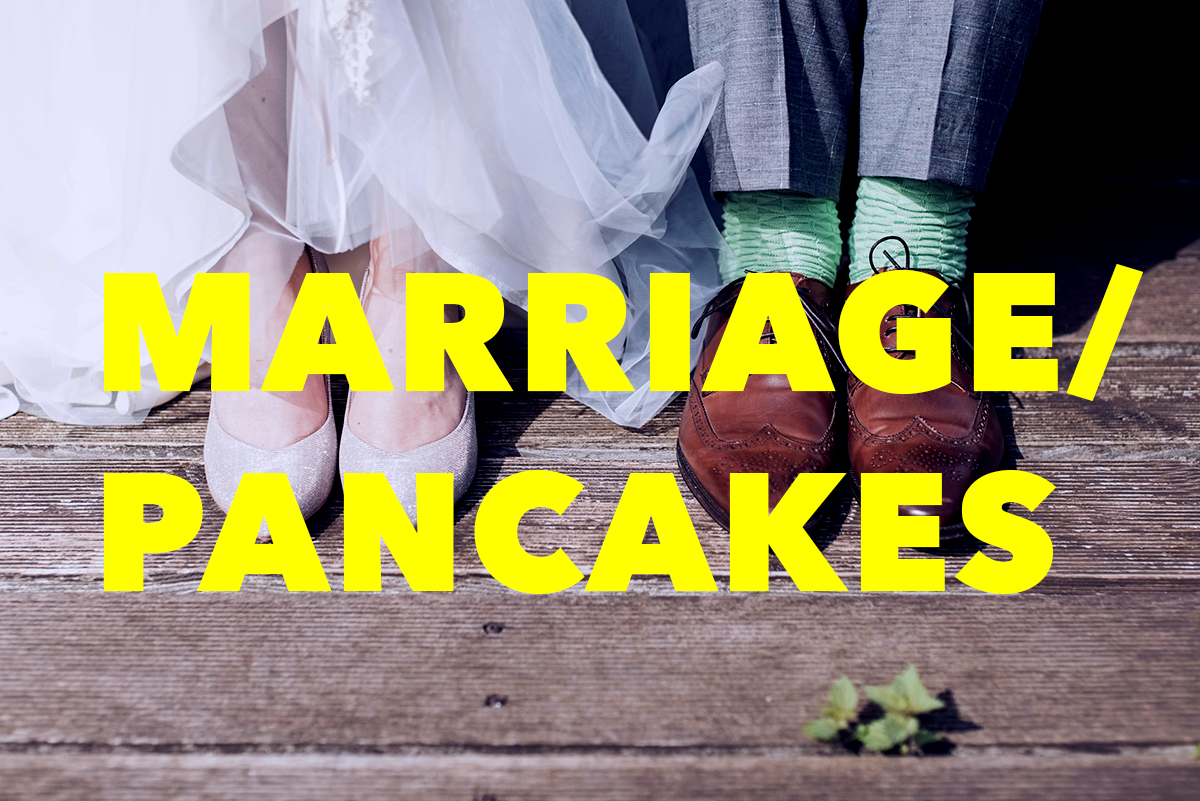 Poem: Marriage/Pancakes
