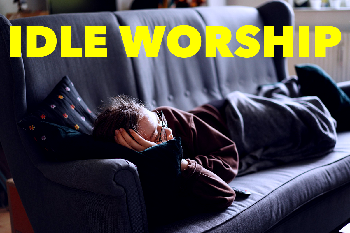 Poem: Idle Worship